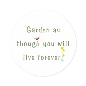 2 Inch Round Motivational Garden Sticker | Indoor & Outdoor Fun